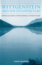 G Kahane, G. Kahane, Guy Kahane, Edward Kanterian, Oskari Kuusela, Guy Kahane... - Wittgenstein and His Interpreters - Essays in Memory of Gordon Baker