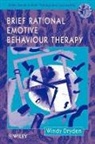 Dryden, Alex Dryden, W Dryden, Windy Dryden, Windy (Goldsmiths College Dryden - Brief Rational Emotive Behaviour Therapy