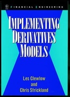 L Clewlow, Le Clewlow, Les Clewlow, Les (Financial Options Research Centre Clewlow, Les Strickland Clewlow, Clewlow Les... - Implementing Derivative Models