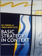Charles Baden-Fuller, Charles Thomson Baden-Fuller, N Thomson, Neil Thomson, Neil (Nurnberg University Thomson, Neil Baden-Fuller Thomson... - Basic Strategy in Context