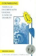 Hilton Davis,  Hilton Davis - Counselling Parents of Children With Chronic Illness Or Disability