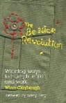 W Claybaugh, Winn Claybaugh, Claybaugh Winn - Be Nice Revolution
