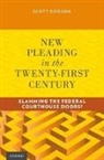 Scott Dodson, Dodson Scott - New Pleading in the Twenty-First Century