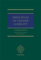 Parker Hood, Parker (Solicitor (Non-Practising) and Lectu Hood, Parker (Solicitor (non-practising) and Lecturer in Law Hood, Parker Virgo Hood, Hood Parker, John Virgo - Principles of Lender Liability