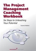 Susanne Madsen - The Project Management Coaching Workbook