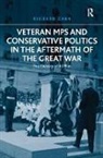 Richard Carr - Veteran Mps and Conservative Politics in the Aftermath of the Great Wa
