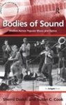 Susan C. Cook, Cook Susan C., Sherril (EDT)/ Cook Dodds, Sherril Cook Dodds, Susan C. Cook, Cook Susan C.... - Bodies of Sound