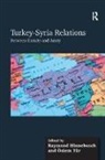 Raymond A. Hinnebusch, Raymond A. Tur Hinnebusch, OEzlem Tur, Ozlem Tur, Özlem Tür, Raymond Hinnebusch... - Turkey-Syria Relations