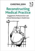 Christine Jorm, Jorm Christine - Reconstructing Medical Practice