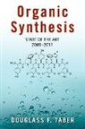 D F Taber, D. F. Taber, Douglass F Taber, Douglass F. Taber, Taber Douglass F. - Organic Synthesis