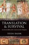 Tessa Rajak, Tessa (Professor Emeritus of Ancient Histor Rajak, Tessa (Professor Emeritus of Ancient History Rajak, Rajak Tessa - Translation and Survival