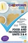 Glenis Heath, Glenis Mckenzie Heath, Heather McKenzie, Laurel Tully - Cambridge Checkpoints Vce Food and Technology Units 3 and 4 2013
