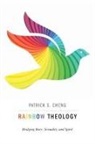 Patrick S Cheng, Patrick S. Cheng - Rainbow Theology