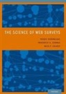 Frederick Conrad, Frederick G. Conrad, Mick Couper, Mick P. Couper, Roger Tourangeau, Roger/ Conrad Tourangeau... - The Science of Web Surveys