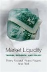 Thierry Foucault, Thierry (Professor of Finance Foucault, Thierry/ Pagano Foucault, Foucault Thierry, Marco Pagano, Marco (Professor of Economics Pagano... - Market Liquidity