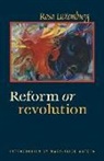 Rosa Luxemburg - Reform or Revolution