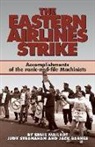 Jack Barnes, Ernie Mailhot, Ernie/ Stranahan Mailhot - The Eastern Airlines Strike
