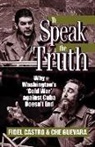 Fidel Castro, Fidel/ Guevara Castro, Ernesto Che Guevara - To Speak the Truth