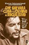 Ernesto Guevara, Ernesto Che Guevara, Carlos Rafael Rodriguez - Che Guevara, Cuba Y El Camino Al Socialismo