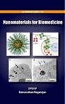 Ramanathan Nagarajan, Ramanathan (EDT) Nagarajan, Ramanathan Nagarajan, Nagarajan Ramanathan - Nanomaterials for Biomedicine