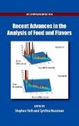 Stephen (EDT)/ Mussinan Toth, Cynthia Mussinan, Cynthia (International Flavors and Fragrances) Mussinan, Mussinan Cynthia, Stephen Toth, … - Recent Advances in the Analysis of Food and Flavors