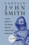 Karen Ordahl/ Smith Kupperman, John Smith, John E. Smith, Karen Ordahl Kupperman - Captain John Smith