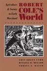 Lois Green Carr, Lois Green/ Mendard Carr, Russell R Menard, Russell R. Menard, Lorena S Walsh, Lorena S. Walsh - Robert Cole's World