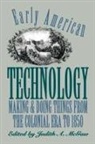 Judith A. (EDT) McGaw, Judith A. McGraw, Judith a McGaw, Judith A. McGaw - Early American Technology