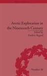 Frederic Regard, Frédéric Regard, Frederic (EDT) Regard, Frederic (Sorbonne University Regard, Frederic Regard, Frédéric Regard... - Arctic Exploration in the Nineteenth Century