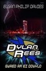 Elgan Philip Davies - Dylan Rees: Gwaed Ar Ei Ddwylo