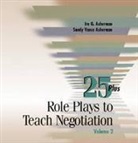 Ira G. Asherman, Ira G./ Asherman Asherman, Ira G. Asherman - Twenty-Five Plus Role Plays to Teach Negotiation