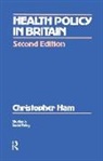 Christopher Ham - Health Policy in Britain
