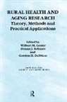 Gordon Defriese, Gordon H Defriese, Wilbert Gesler, Wilbert M Gesler, Wilbert M (University of North Carolina At Gesler, Wilbert M (University of North Carolina at Chapel Hill USA) Gesler... - Rural Health and Aging Research