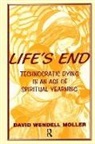 David Wendell Moller - Life''s End