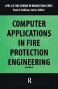 Paul Decicco, Paul R. Decicco, Paul Decicco, Paul R Decicco, Paul R. Decicco - Computer Application in Fire Protection Engineering