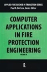 Paul Decicco, Paul R. Decicco, Paul Decicco, Paul R Decicco, Paul R. Decicco - Computer Application in Fire Protection Engineering