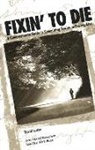 David Lester, PhD. Lester, Lester David, David Lester PhD. - Fixin'' to Die