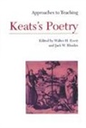 Walter H. Evert, Walter H./ Rhodes Evert, Jack Wright Rhodes, Walter H Evert, Walter H. Evert, Jack W Rhodes... - Approaches to Teaching Keats's Poetry
