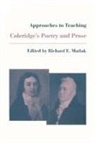 Richard E. (EDT) Matlak, Richard E Matlak, Richard E. Matlak - Approaches to Teaching Coleridge's Poetry and Prose