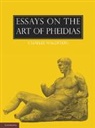 Charles Waldstein, Waldstein Charles - Essays on the Art of Pheidias