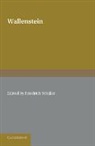 Friedrich Schiller, Schiller Friedrich, Karl Breul - Wallenstein: Ein Trauerspiel