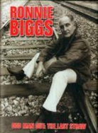 Ronnie Biggs, Chris Pickard - Ronnie Biggs