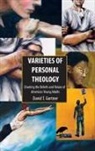 David Gortner, David T. Gortner, Professor David T. Gortner - Varieties of Personal Theology