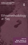 Mr. Peter Tolmie, Peter Tolmie, Peter Rouncefield Tolmie, Mark Rouncefield, Peter Tolmie - Ethnomethodology At Play
