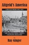 Ray Ginger - Altgeld's America
