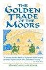E. W. Bovill, E. W./ Hallett Bovill, Edward W. Bovill, Edward William Bovill - The Golden Trade of the Moors
