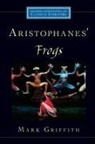Mark Griffith, Mark (Klio Distinguished Professor of Classical Languages &amp; Literature Griffith - Aristophanes' Frogs