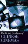 Carlos Rojas, Carlos (EDT)/ Chow Rojas, Eileen Chow, Eileen (Assistant Professor of Chinese Literary and Cultural Studies Chow, Chow Eileen, Carlos Rojas... - The Oxford Handbook of Chinese Cinemas