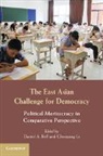 Daniel A. Bell, Daniel A. (Tsinghua University Bell, Daniel A. Li Bell, Daniel A. Bell, Daniel A. (Tsinghua University Bell, Chenyang Li... - East Asian Challenge for Democracy