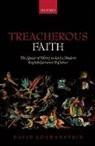 David Loewenstein, David (Edwin Erle Sparks Professor of Loewenstein, Loewenstein David - Treacherous Faith